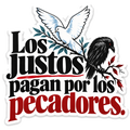 Los justos pagan por los pecadores.