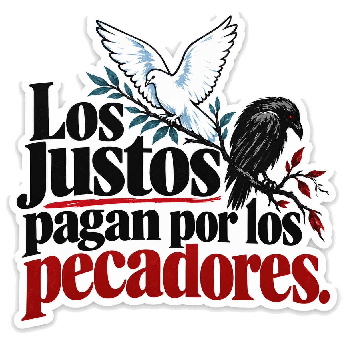 Los justos pagan por los pecadores.