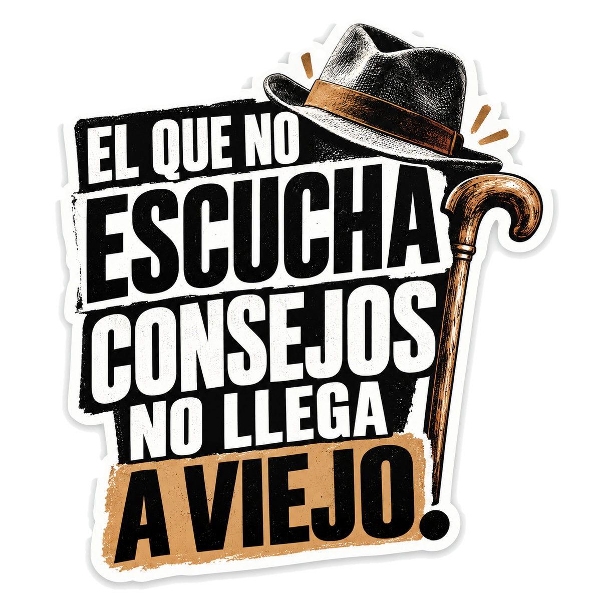 El que no escucha consejos no llega a viejo.