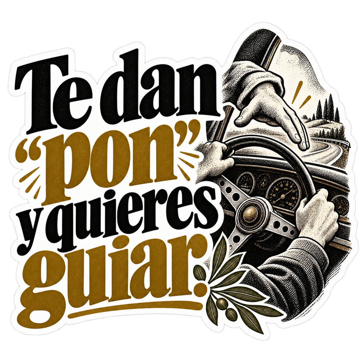 Te dan "pon" y quieres guiar.